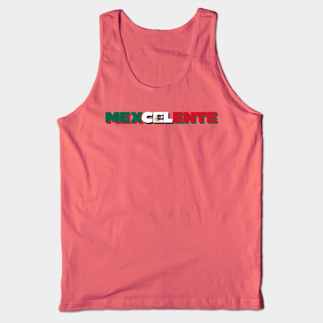 Mexcelente Tank Top by MiamiTees305